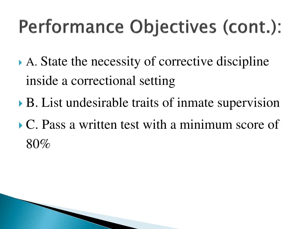 a state the necessity of corrective discipline