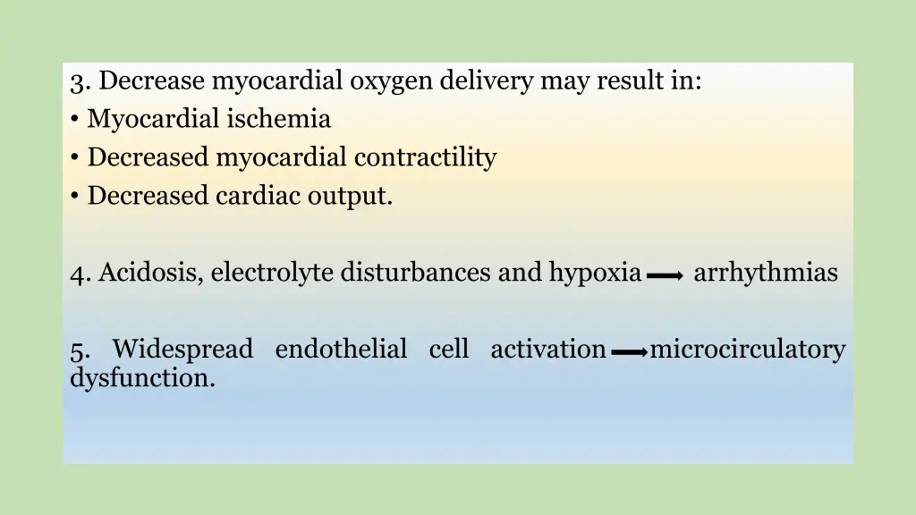 3 decrease myocardial oxygen delivery may result