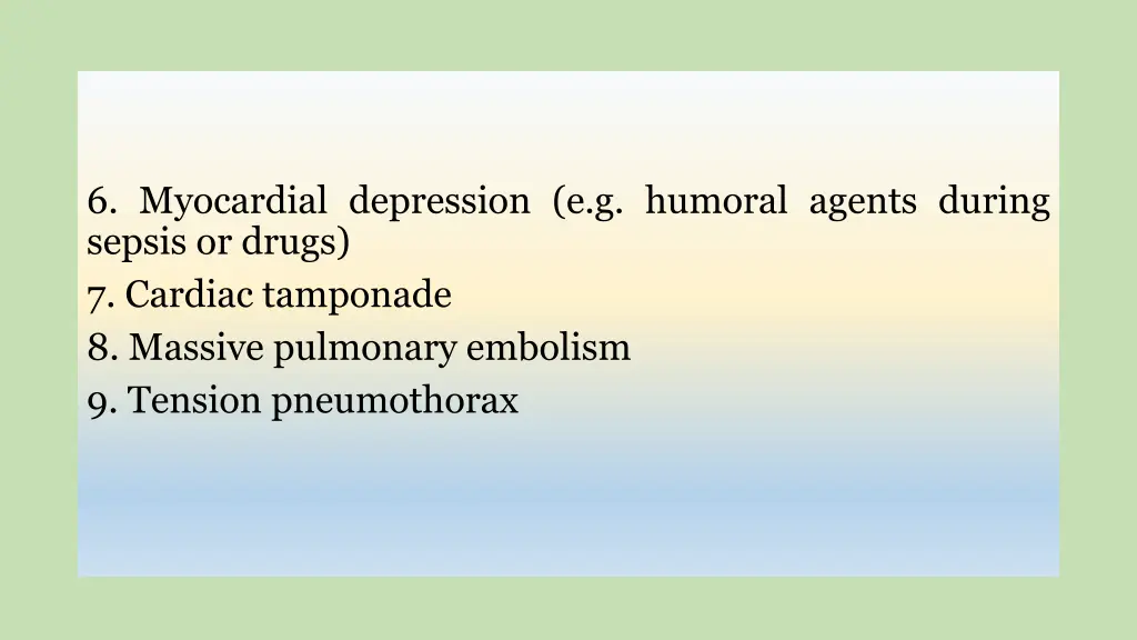 6 myocardial depression e g humoral agents during