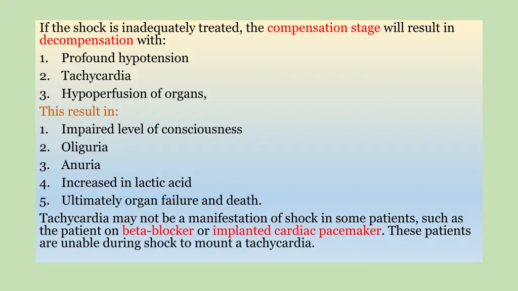 if the shock is inadequately treated