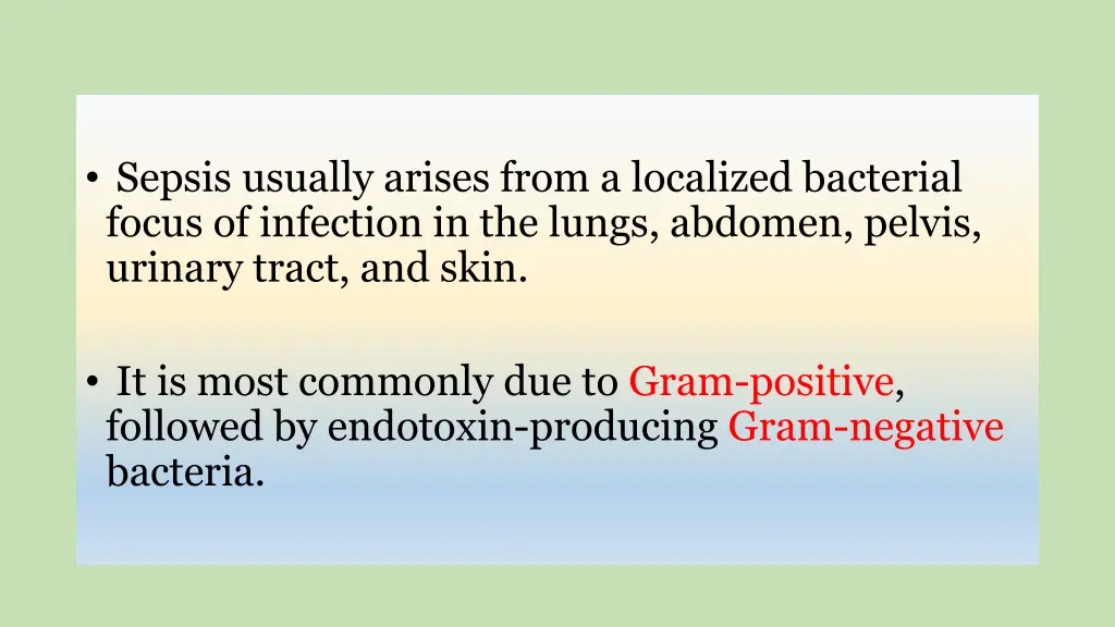 sepsis usually arises from a localized bacterial