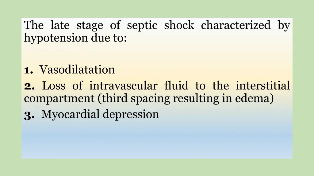 the late stage of septic shock characterized