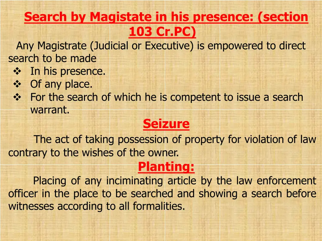 search by magistate in his presence section