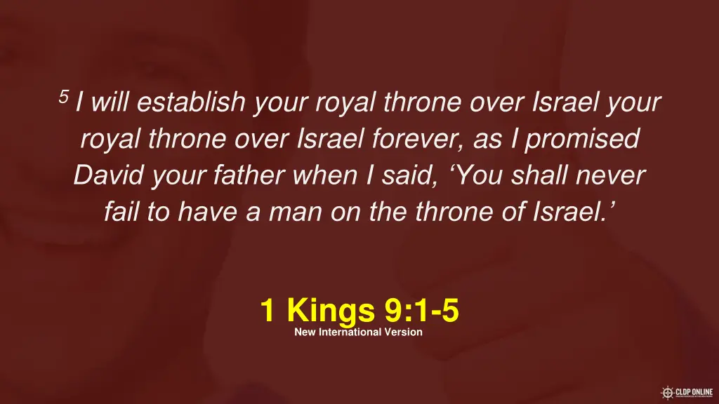 5 i will establish your royal throne over israel