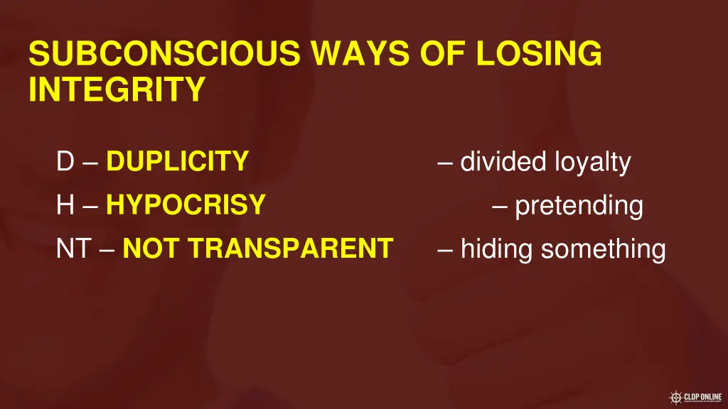 subconscious ways of losing integrity