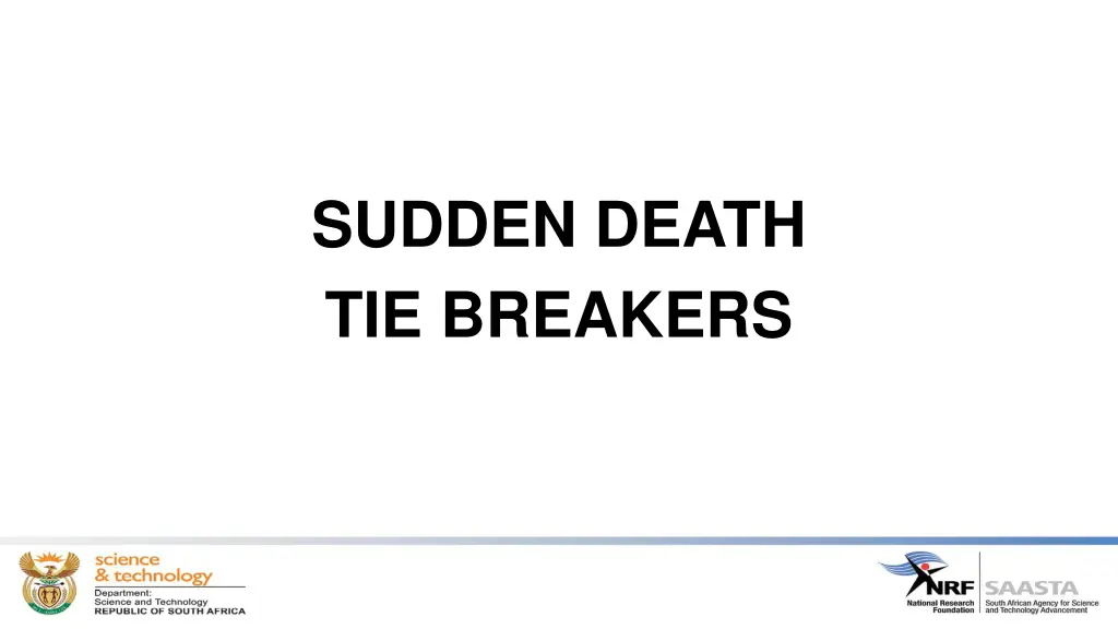 sudden death tie breakers