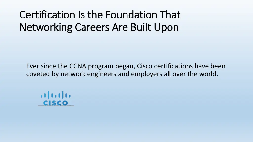 certification is the foundation that