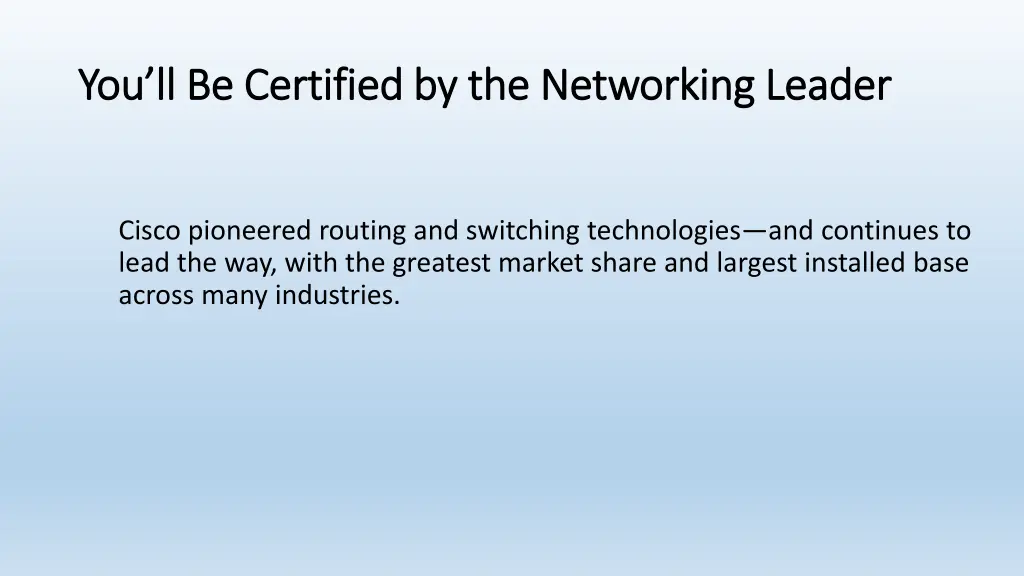 you ll be certified by the networking leader