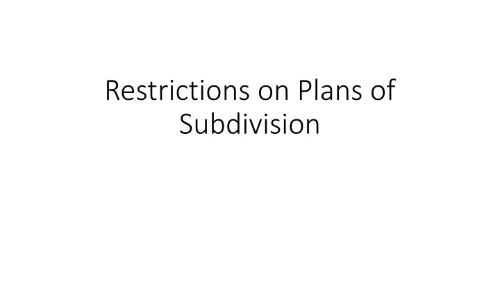 restrictions on plans of subdivision