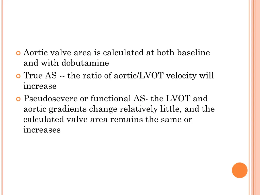 aortic valve area is calculated at both baseline