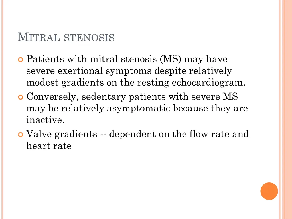 m itral stenosis