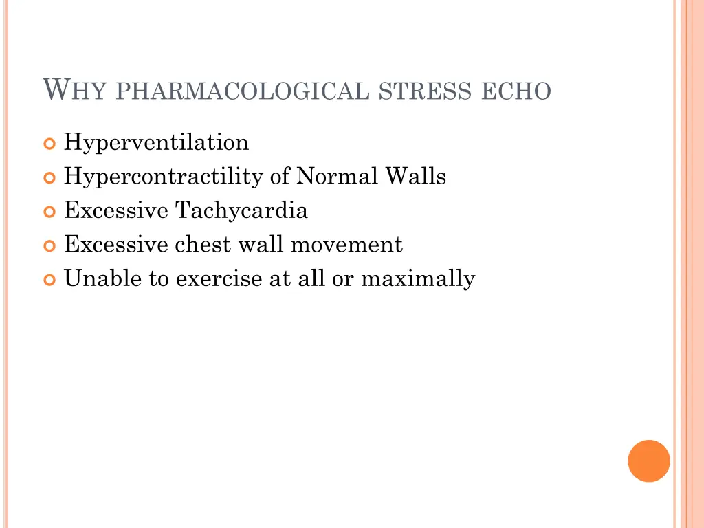 w hy pharmacological stress echo