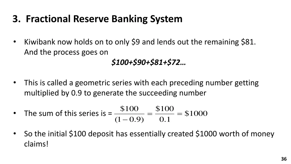 3 fractional reserve banking system