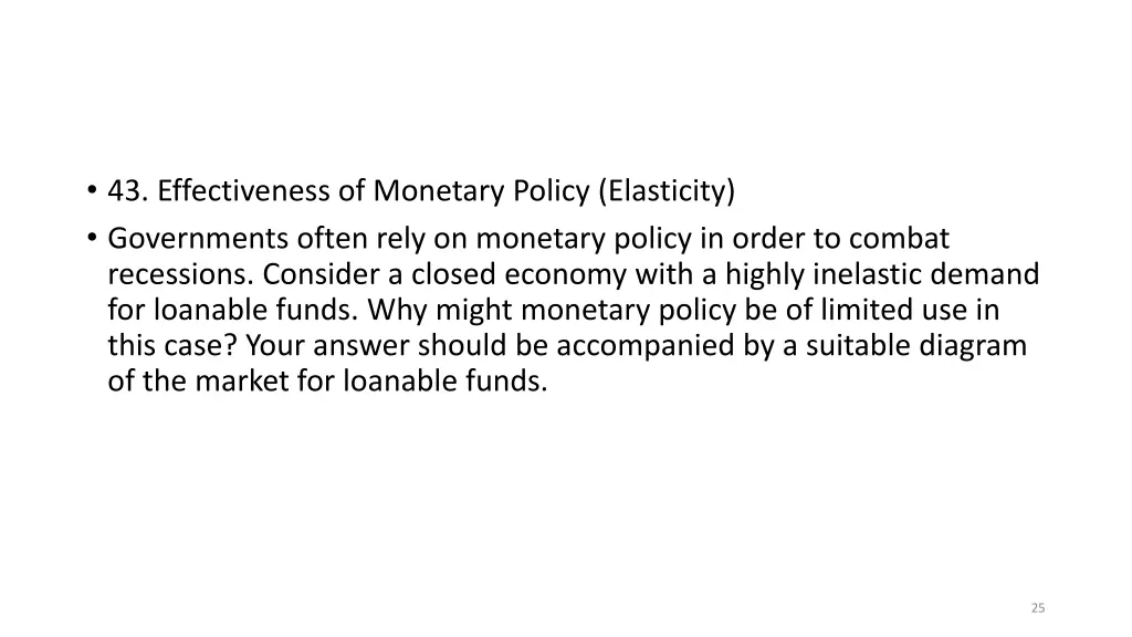 43 effectiveness of monetary policy elasticity