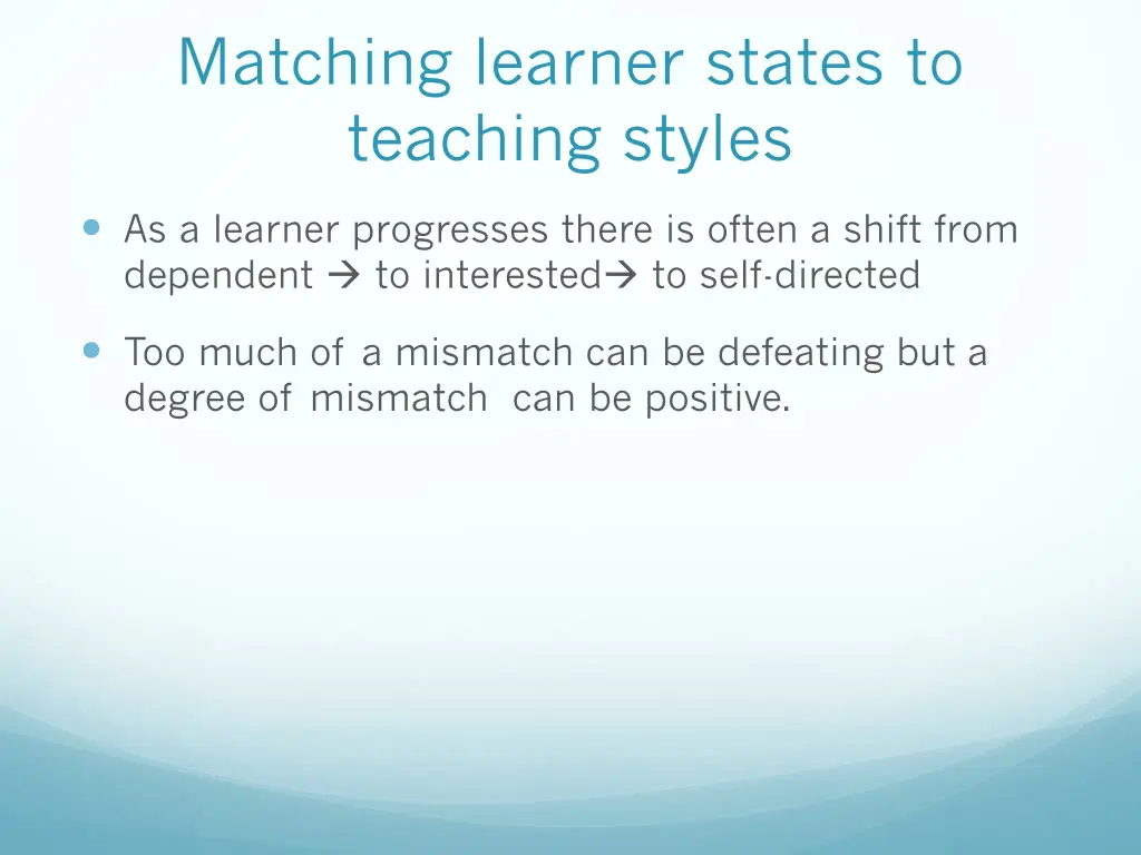 matching learner states to teaching styles 1