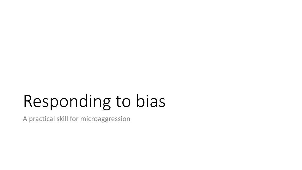 responding to bias a practical skill