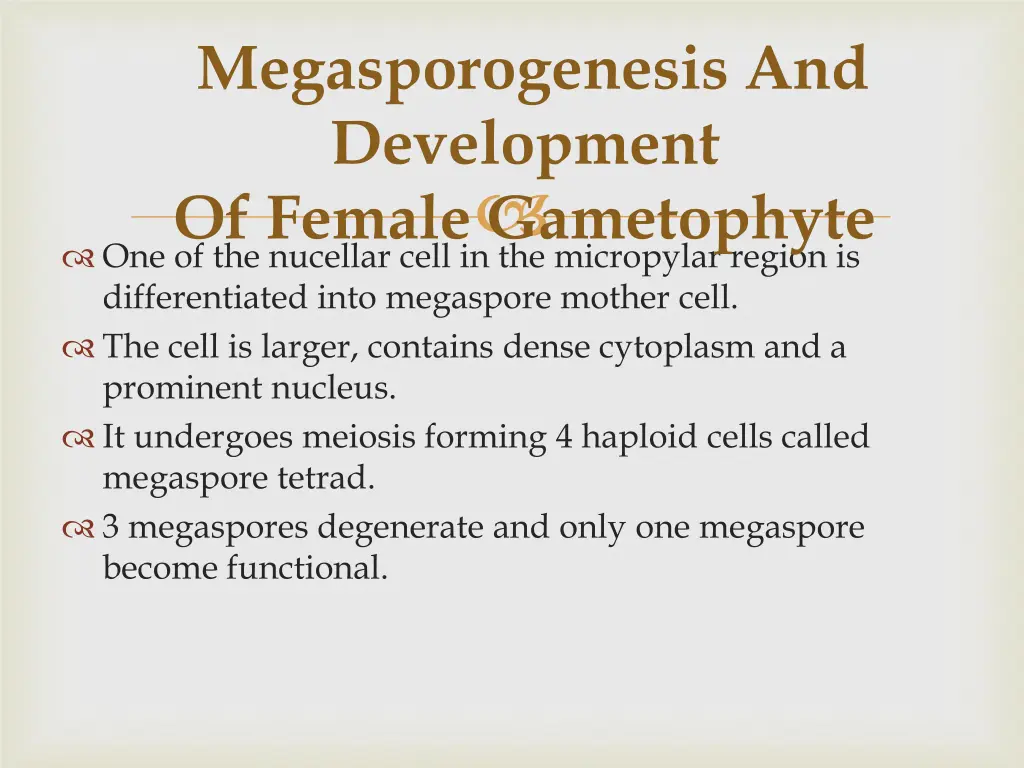 megasporogenesis and development of female