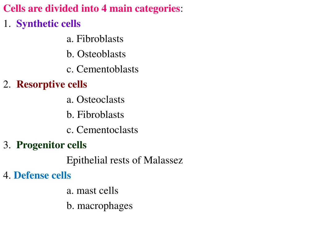 cells are divided into 4 main categories