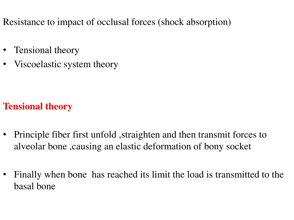 resistance to impact of occlusal forces shock