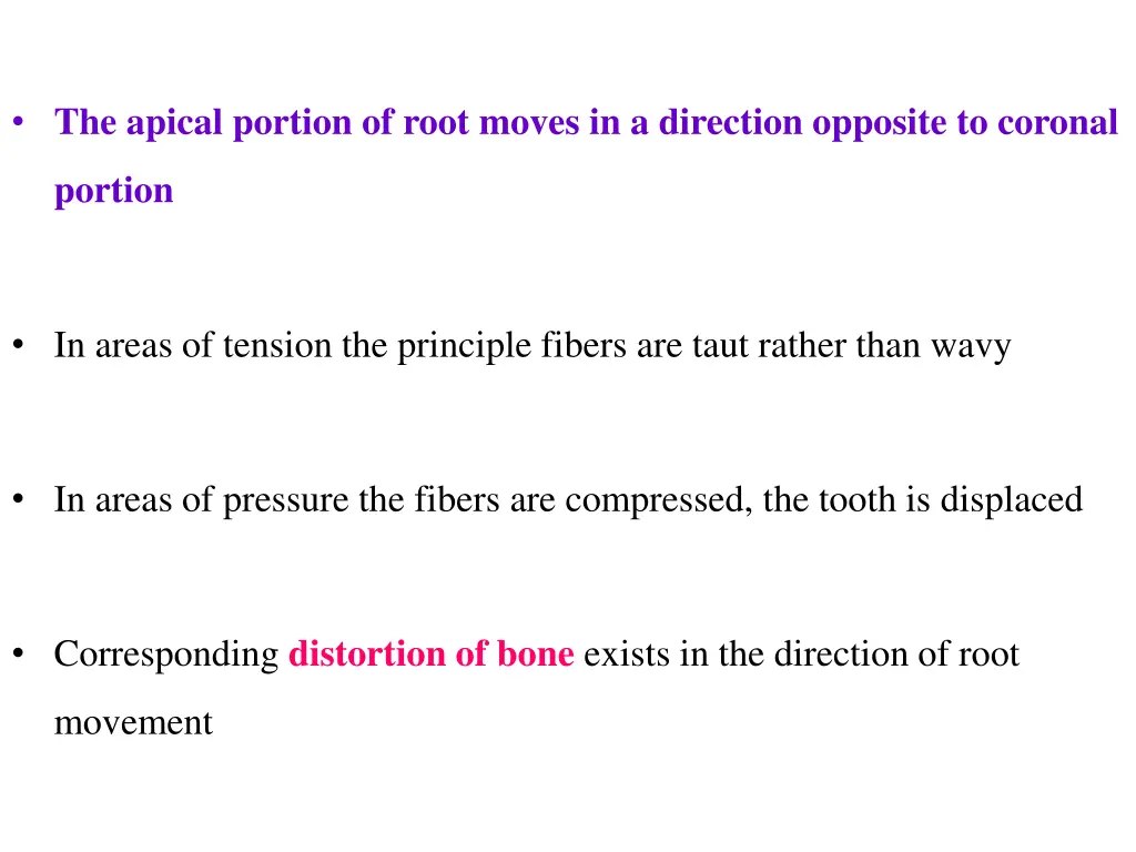 the apical portion of root moves in a direction