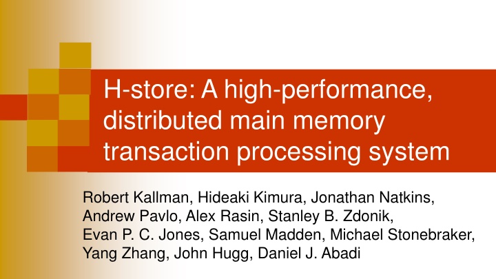 h store a high performance distributed main