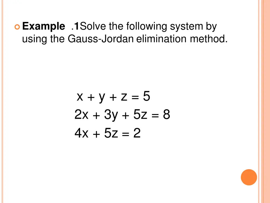 example 1 solve the following system by using