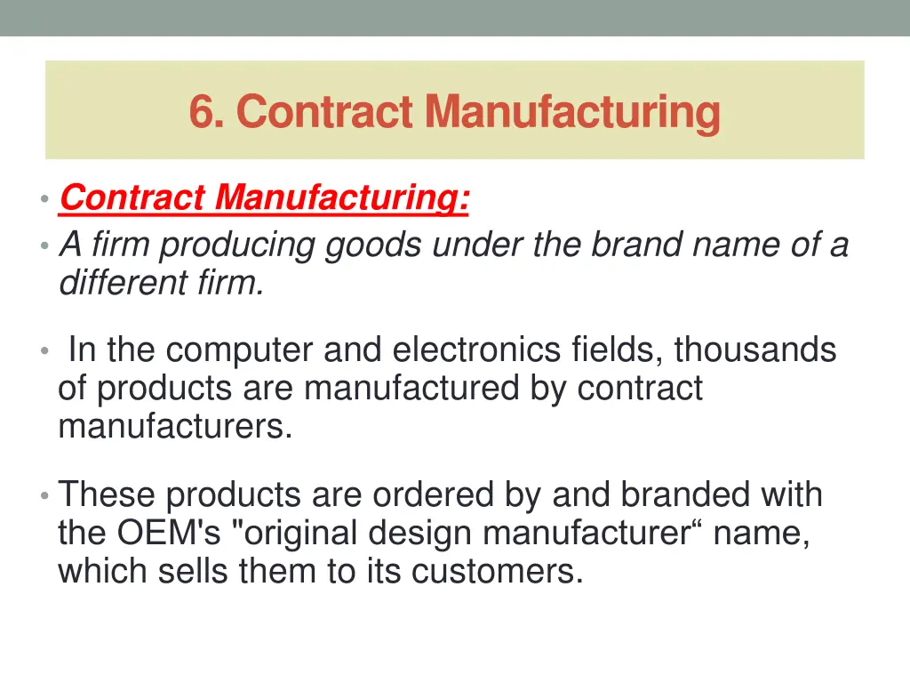 6 contract manufacturing