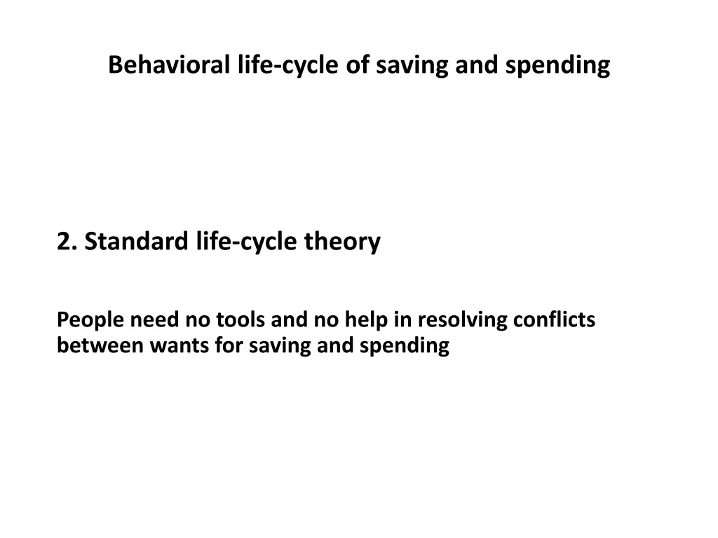 behavioral life cycle of saving and spending 3