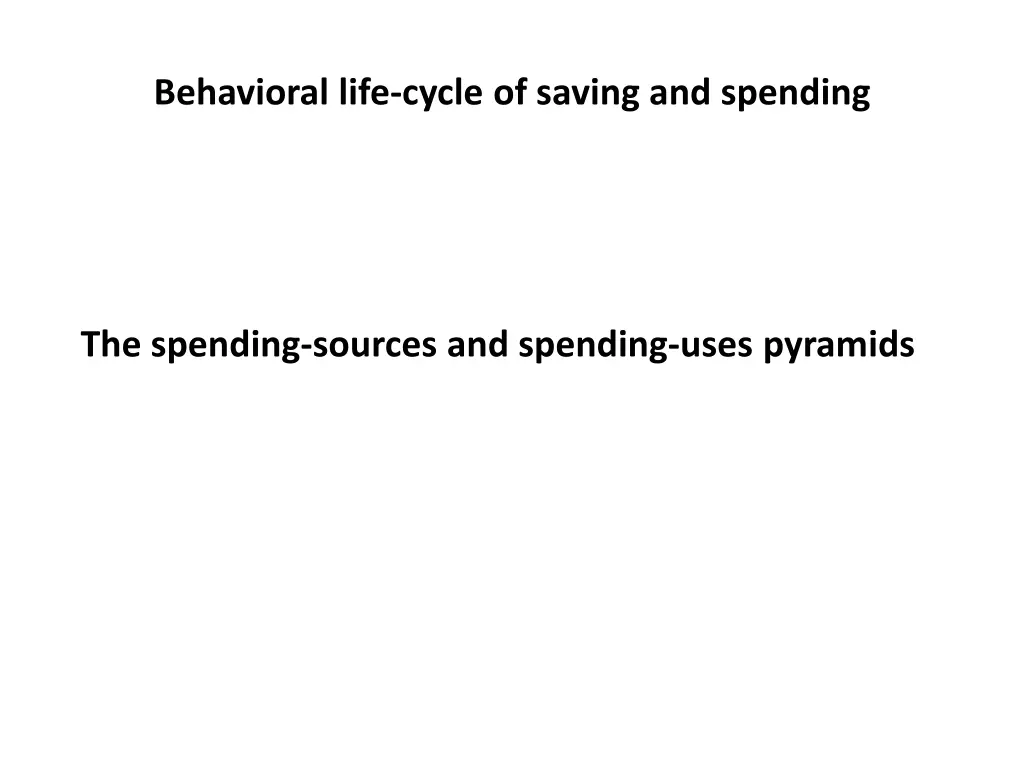 behavioral life cycle of saving and spending 5