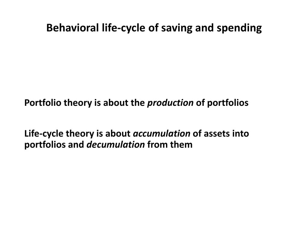 behavioral life cycle of saving and spending