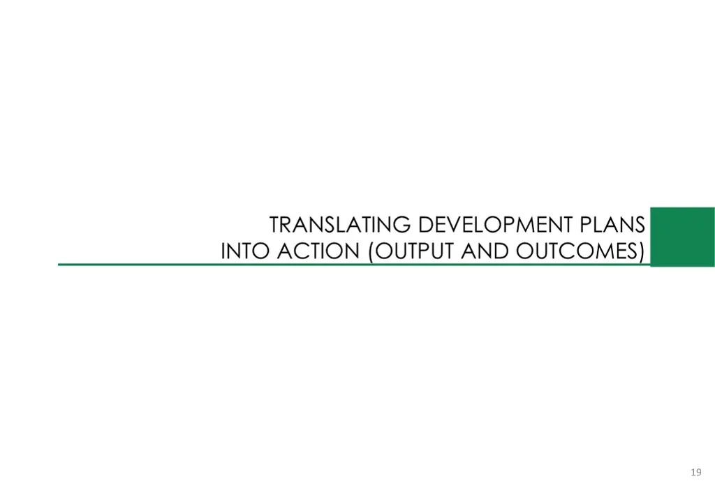 translating development plans into action output