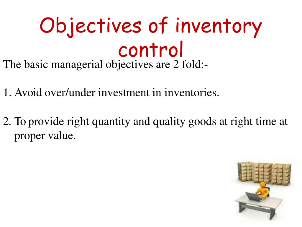 objectives of inventory control the basic