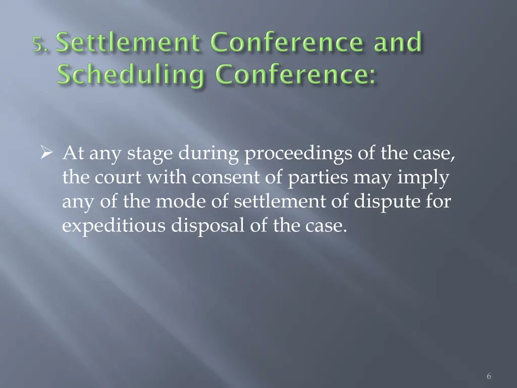 at any stage during proceedings of the case