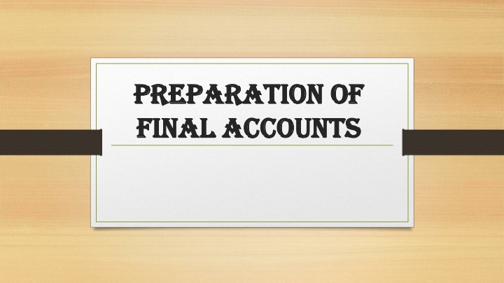 preparation of preparation of final accounts