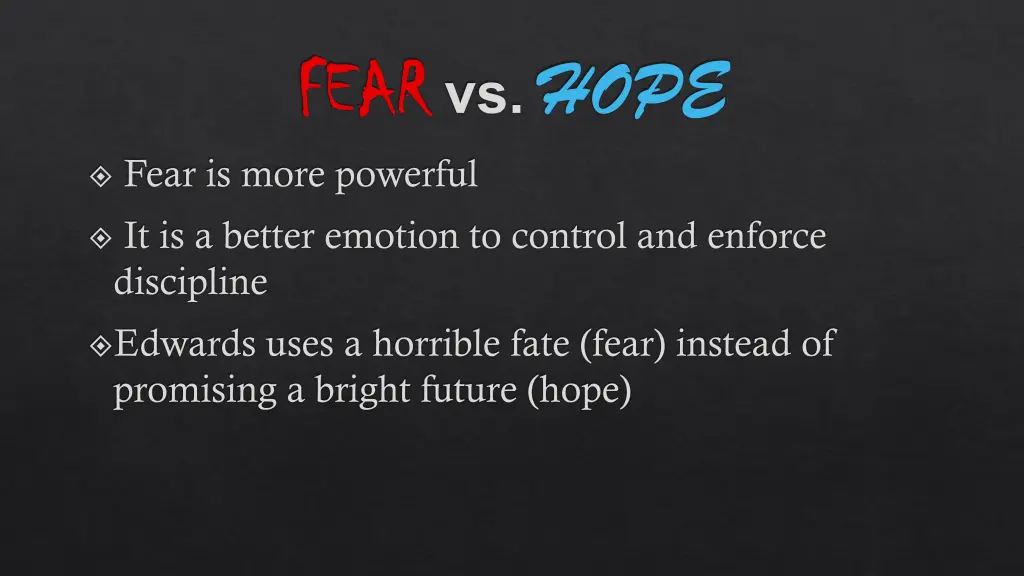 fear fear vs hope fear is more powerful