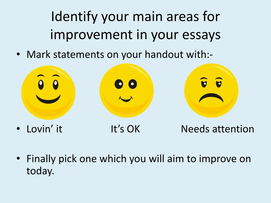 identify your main areas for improvement in your