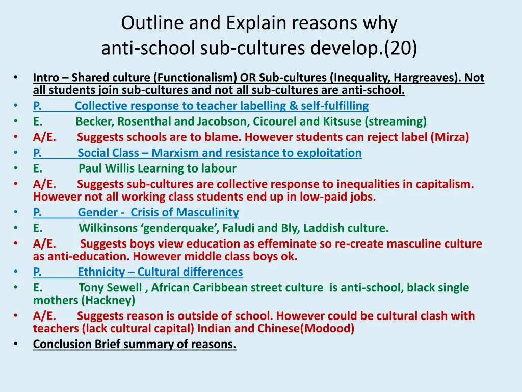 outline and explain reasons why anti school 1