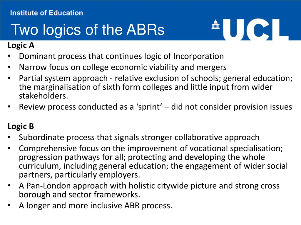 two logics of the abrs