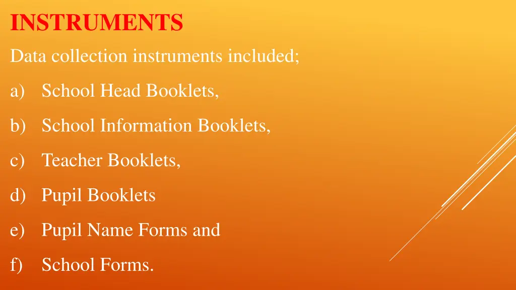 instruments data collection instruments included