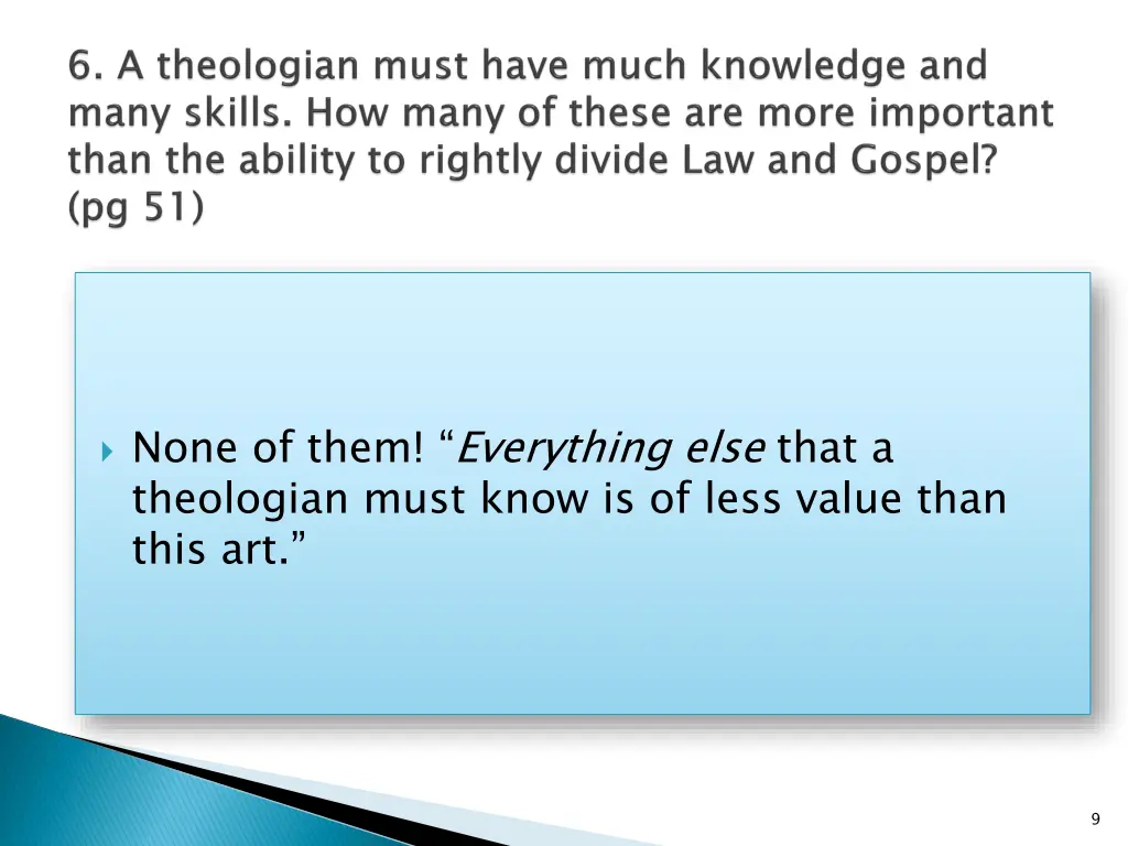 none of them everything else that a theologian