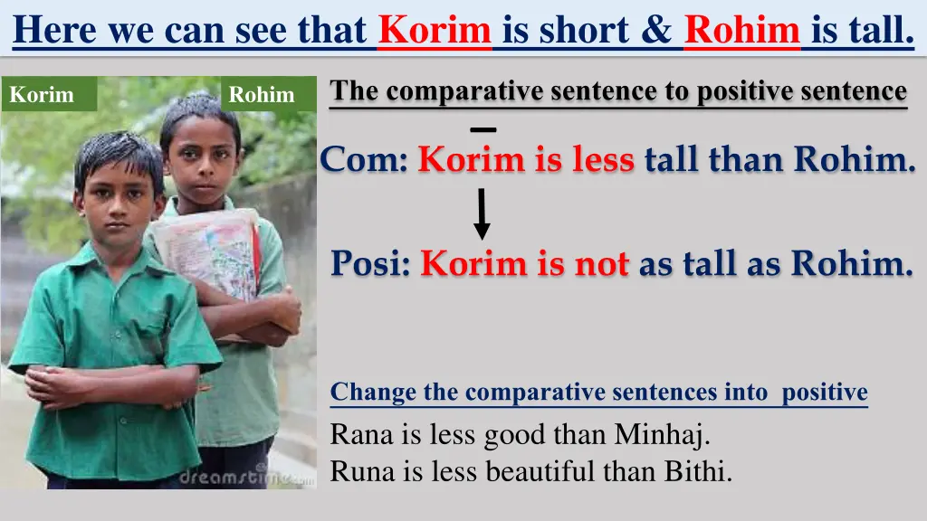 here we can see that korim is short rohim is tall