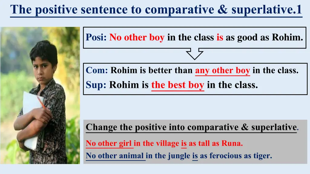 the positive sentence to comparative superlative 1