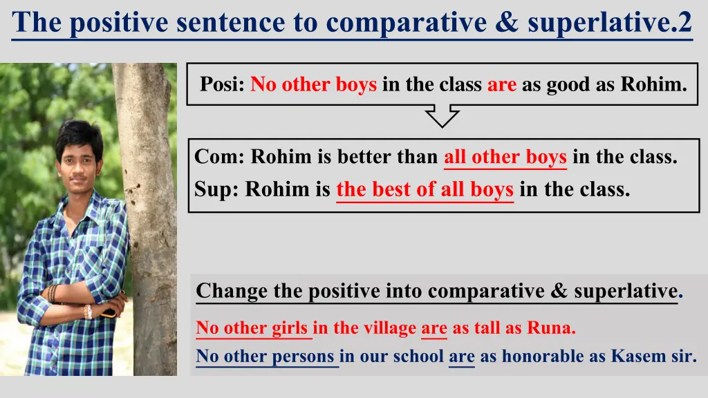 the positive sentence to comparative superlative 2