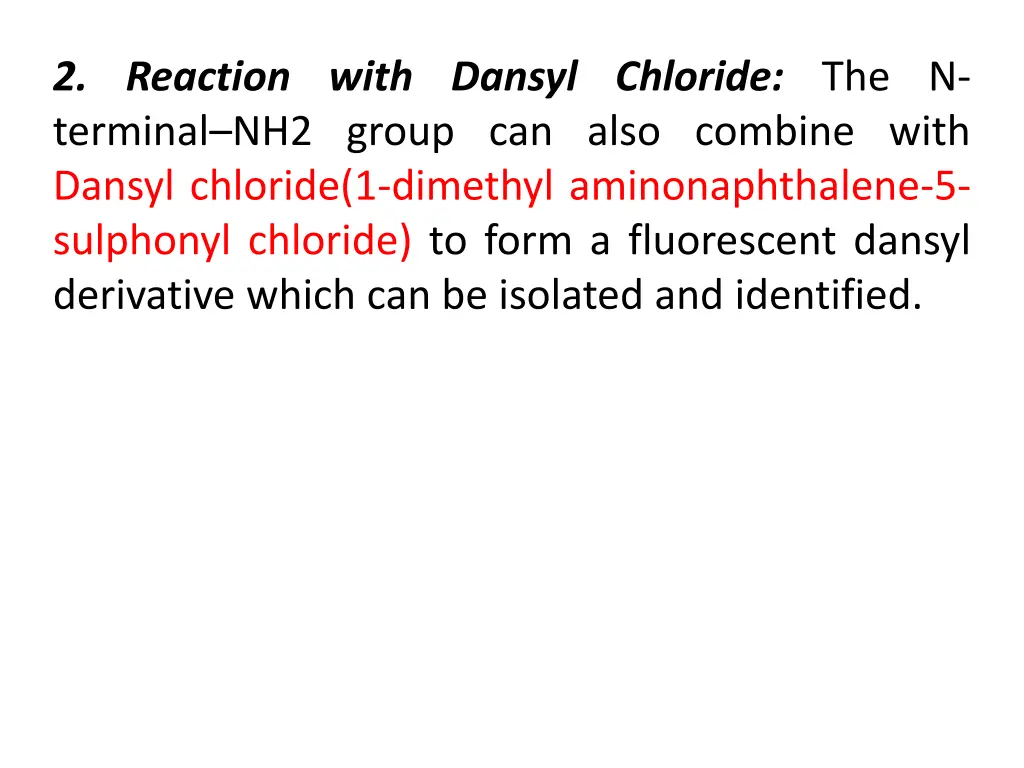 2 reaction with dansyl chloride the n terminal