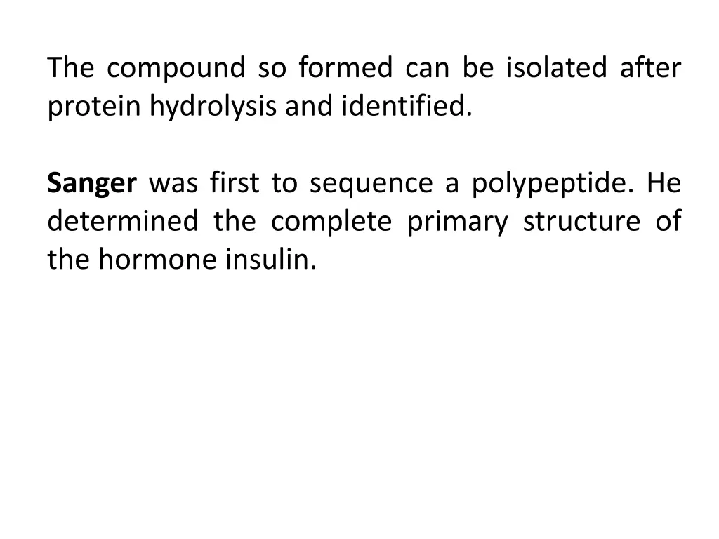 the compound so formed can be isolated after