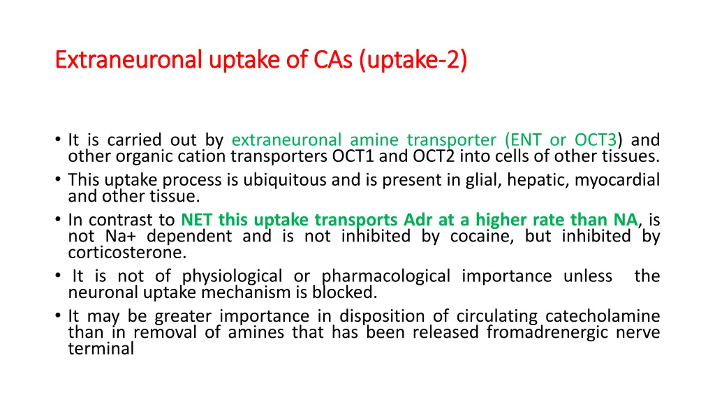 extraneuronal extraneuronal uptake of cas uptake