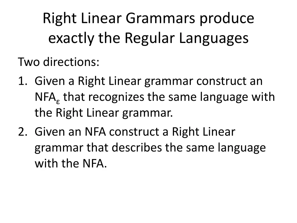 right linear grammars produce exactly the regular