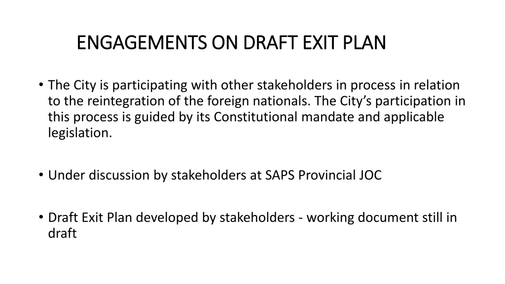 engagements on draft exit plan engagements