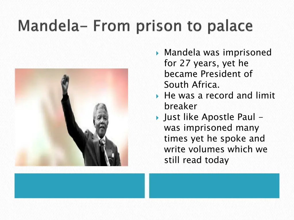 mandela was imprisoned for 27 years yet he became