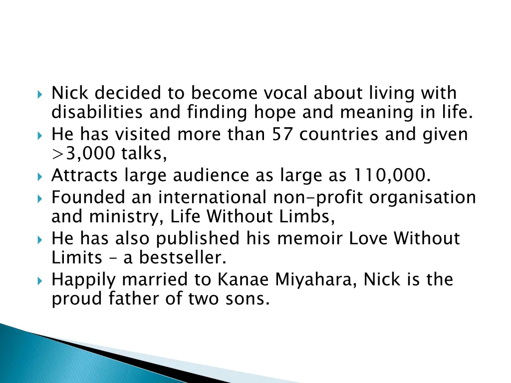 nick decided to become vocal about living with